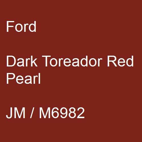Ford, Dark Toreador Red Pearl, JM / M6982.